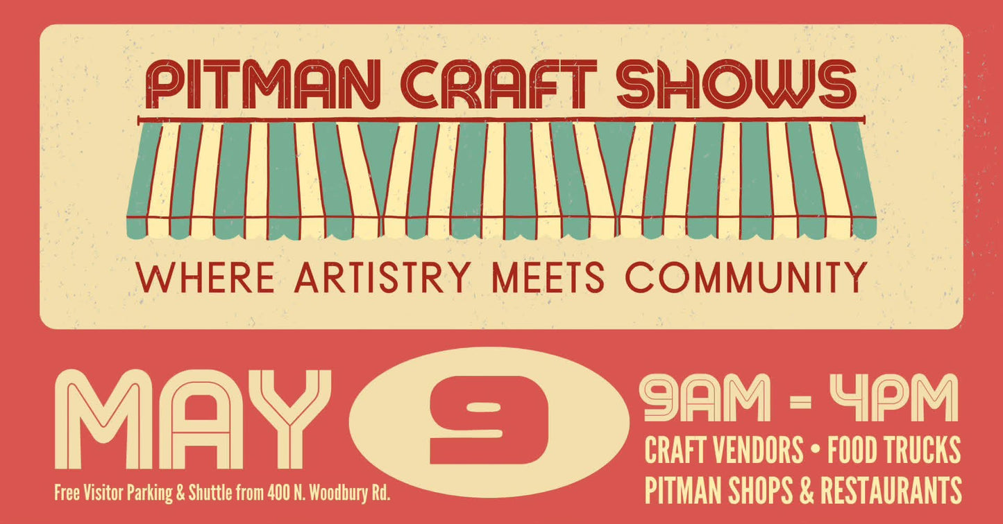 Stop by and see us at the Pitman Craft Fair
